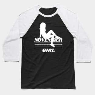 November Birthday Women November Girl S Baseball T-Shirt